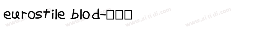 eurostile blod字体转换